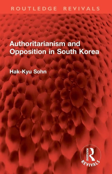 Authoritarianism And Opposition In South Korea | Hak-Kyu Sohn | Taschenbuch-image