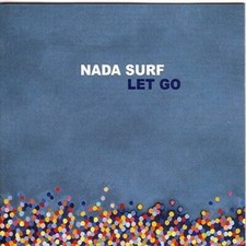 Let Go by Nada Surf (Record, 2016) Let Go by Nada Surf (Record, 2016)