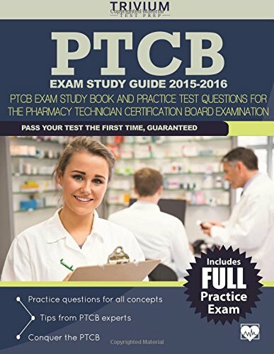 Ptcb Exam Study Guide 2015 2016 Ptcb Exam Study Book And Practice Test Questions For The Pharmacy Technician Certification Board Examination By Trivium Test Prep 2015 Trade Paperback For Sale Online Ebay
