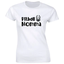 Pitbull Momma Women's T-Shirt Fur Mom Pet Owner Cute Gift for Her