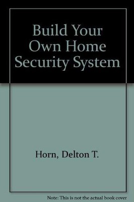 Build Your Own Home Security System