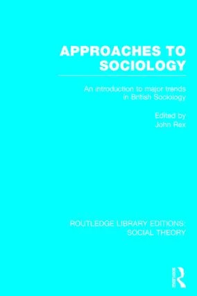 Approaches to Sociology (RLE Social Theory)