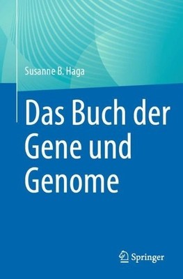 Susanne B. Haga Das Buch der Gene und Genome (Taschenbuch)