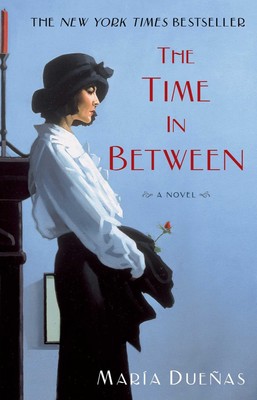 The Time In Between: A Novel - Maria Duenas|Daniel Hahn - Good - See conditi...