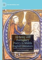 Alchemy And Exemplary Poetry In Middle English Literature Curtis Runstedler