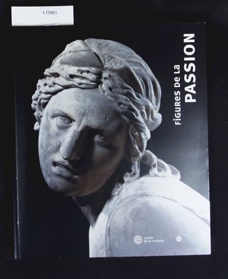 Figures de la passion. 23 octobre 2001 - 20 janvier 2002, Musée de la Musique. M
