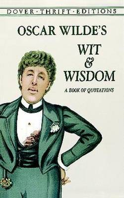 Wilde, Oscar : Oscar Wildes Wit and Wisdom: A Book of Q FREE Shipping, Save £s - Picture 1 of 1