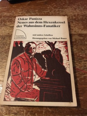 Neues aus dem Hexenkessel der Wahnsinns-Fanatiker Oskar Panizza 1986 55A-1120G