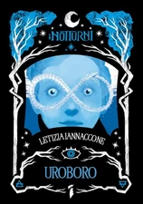 Letizia Iannaccone Paolo D'Altan Uroboro. Ediz. illustrata (Paperback)