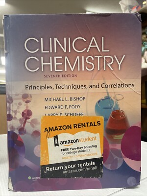 Clinical Chemistry: Principles, Techniques and Correlations 7th Edition 2013