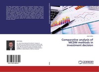 Comparative Analysis Of Mcdm Methods In Investment Decision Adis Pu¿Ka