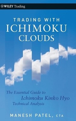 Trading with Ichimoku Clouds: The Essential Guide to Ichimoku Kinko Hyo Technica