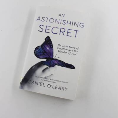 An Astonishing Secret: The Love Story of Creation and the Wonder of You book by