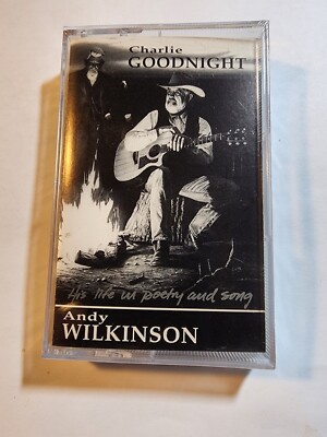 Andy Wilkinson Charlie Goodnight Cassette -Factory Sealed CS20