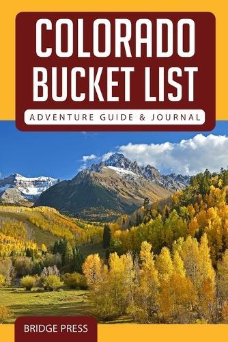 Thumbnail - Colorado Bucket List Adventure Guide & Journal (taschenbuch)