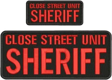 CLOSE STREET UNIT Sheriff Embroidery Patch 4x10 & 2x5 Hook On back Red On Black