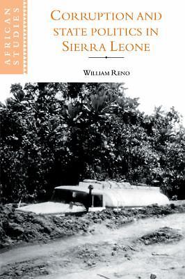 Corruption and State Politics in Sierra Leone Reno Paperback 9780521103473