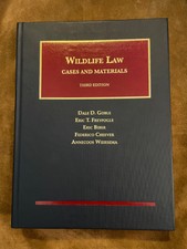 Goble,  Wildlife Law, Cases and Materials 3rd...