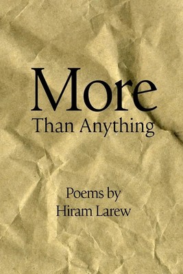 More Than Anything Hiram Larew Taschenbuch Kartoniert / Broschiert Englisch 2007
