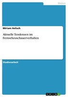 Aktuelle Tendenzen Im Fernsehzuschauerverhalten (Buch)