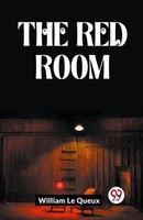 The Red Room Le Queux William Taschenbuch Englisch 2023 Double9 Books