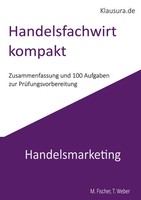 Handelsfachwirt Kompakt Handelsmarketing Michael Fischer (U. A.) Taschenbuch