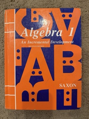 Algebra 1 : An Incremental Development 2nd Edition by Saxon (Hardcover, 1990)