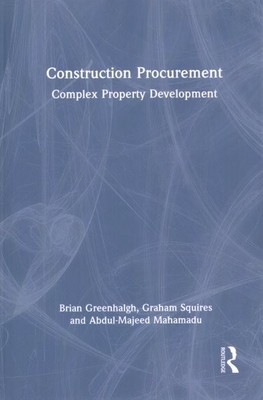 Construction Procurement : Complex Property Development, Hardcover by Greenha...