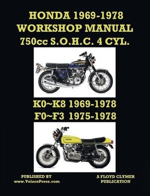 Floyd Clymer HONDA 1969-1978 WORKSHOP MANUAL 750cc SOHC 4 CYLINDER (Taschenbuch)