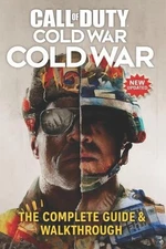 Call of Duty: Cold War The Complete Guide & Walkthrough for Campaign, Zombies, a