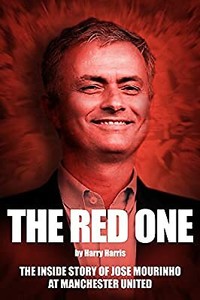The Red One The Inside Story Of Jose Mourinho At Manchester United Harry Harr Ebay The Red One The Inside Story Of Jose Mourinho At Manchester United Harry Harr Ebay