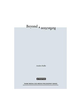 Beyond Reflection, Anders Kolle