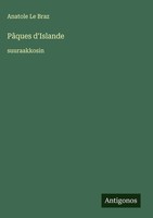 Anatole Le Braz | PâQues D'islande | Buch | Finnisch (2025) | Suuraakkosin