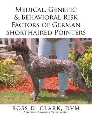 Medical, Genetic & Behavioral Risk Factors of German Shorthaired Pointers by DVM