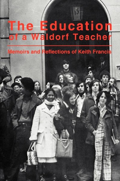 The Education Of A Waldorf Teacher Keith Francis Taschenbuch Englisch 2004-image