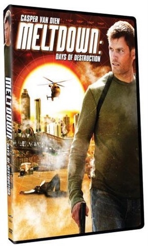 Meltdown: Days of Destruction - DVD - Very Good - Casper Van Dien- - - - - 1