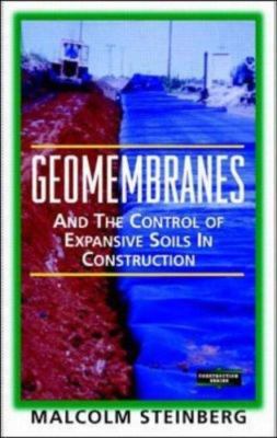Geomembranes and the Control of Expansive Soils by 