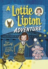 Curse of the Cairo Cat : A Lottie Lipton Adventure by Dan Metcalf (2017, ...