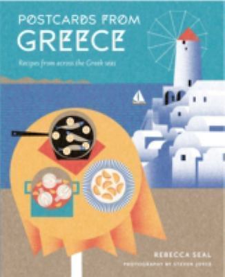Postcards from Greece: Recipes from Across the Greek Seas, Rebecca Seal, Used; G