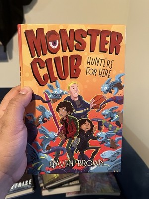 Monster Club Hunters for Hire Gavin Brown Kids Fantasy Book