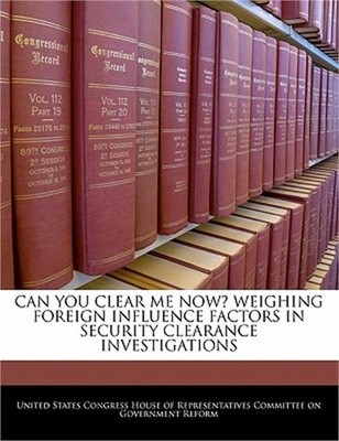 Can You Clear Me Now? Weighing Foreign Influence Factors in Security Clearance I