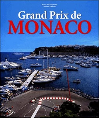 Grand Prix De Monaco Profile of a Legend Book