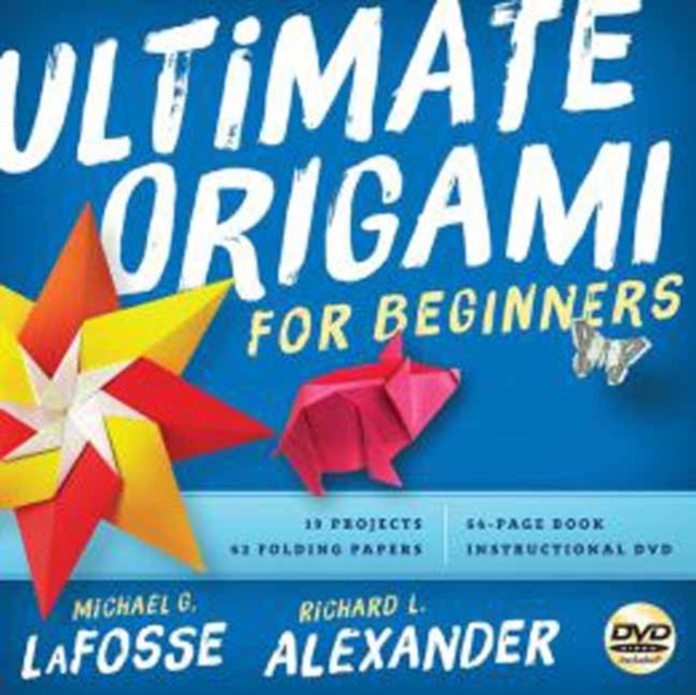Ultimate Origami for Beginners Kit by Michael G. LaFosse
