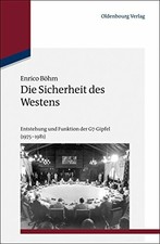 Die Sicherheit des Westens: Entstehung und Fu...