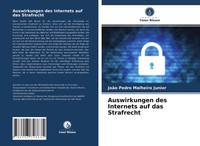 Auswirkungen Des Internets Auf Das Strafrecht JoãO Pedro Malheiro Junior Buch