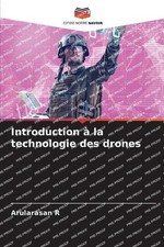 Introduction la technologie des drones by Arularasan R. (French) Paperback Book