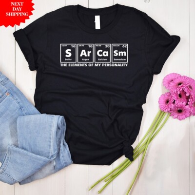 Sarkasmus T-Shirt The Elements Of My Personality bedruckt lustig Geschenk Rundhals Top