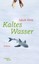 Kaltes Wasser Jakob Hein