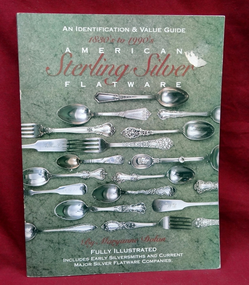 RARE--American Sterling Silver Flatware, ID and Value Guide, 1993m 1st