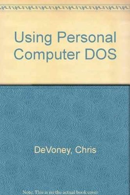 Using PC DOS - Paperback, by Devoney Chris - Acceptable
